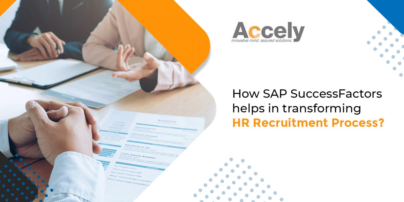 How Sap Successfactors Helps In Transforming Hr Recruitment Process