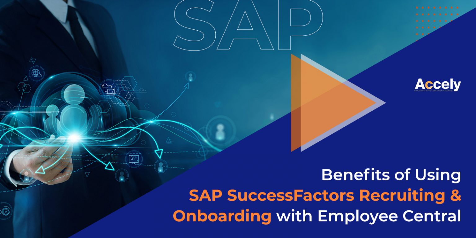 Benefits Of Using SAP SuccessFactors Recruiting & Onboarding With ...