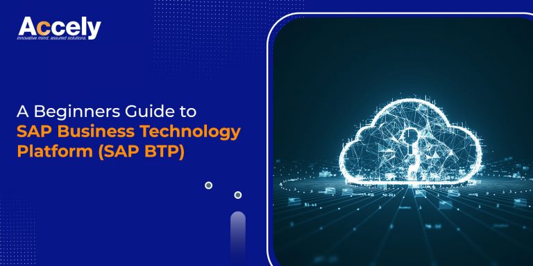 A Beginners Guide To SAP Business Technology Platform (SAP BTP)