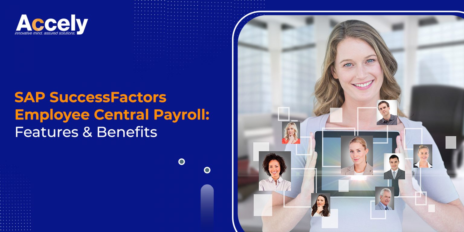 Sap Successfactors Employee Central Payroll Features And Benefits