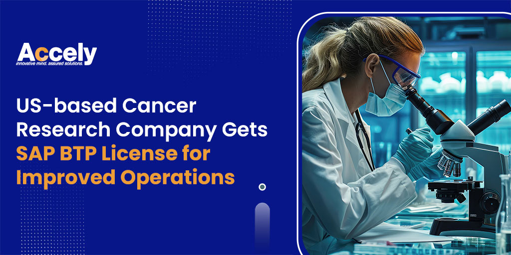 US-based Cancer Research Company Gets SAP BTP License for Improved Operations