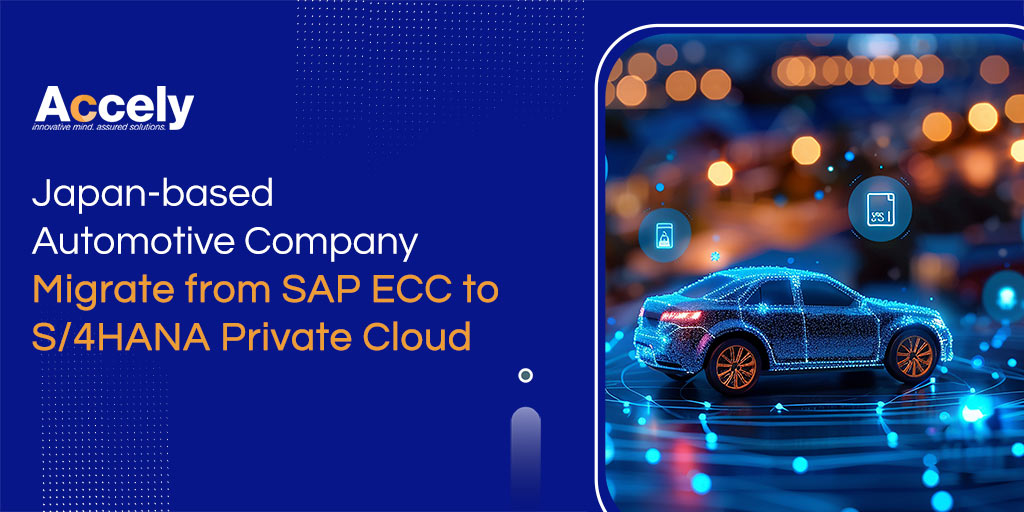 Japan-based Automotive Company Migrate from SAP ECC to S/4HANA Private Cloud