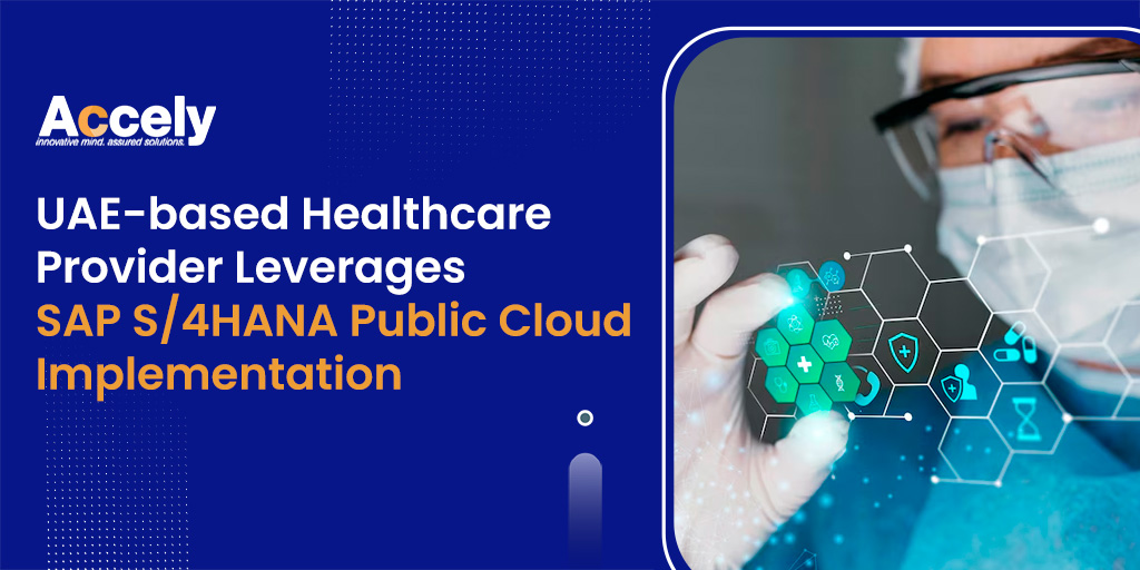 Healthcare Provider Leverages SAP S/4HANA Public Cloud Implementation