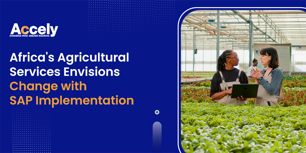 Africa’s Agricultural Services Envisions Change with SAP Implementation